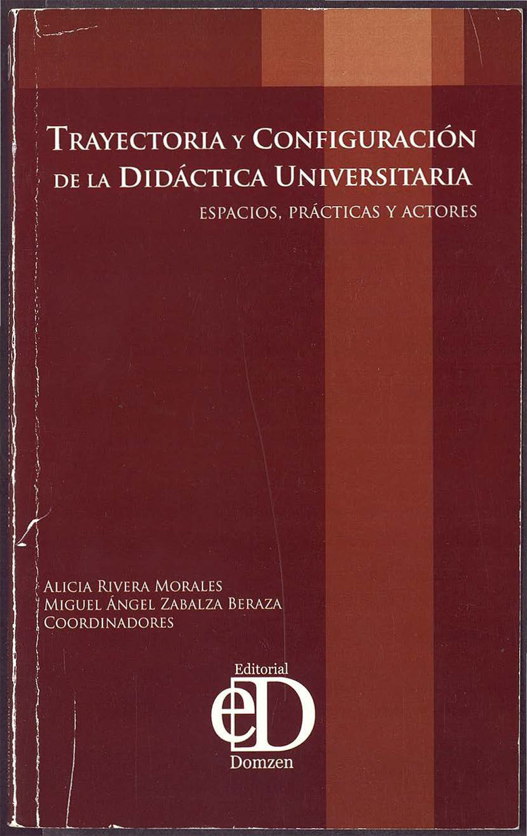 Trayectoria y Configuración de la Didáctica Universitaria (CIDU 2006)